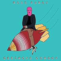Ross Purdy Destroys Comedy
