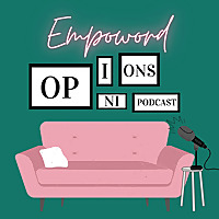 Empoword Opinions