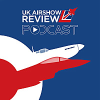 The UK Airshow Review Podcast