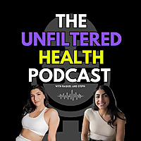 The Unfiltered Health Podcast