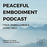 Peaceful Embodiment Podcast