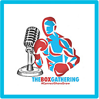 The Box Gathering Podcast www.theboxgathering.com