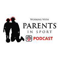 Parents in Sport Podcast
