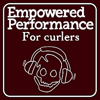 The Empowered Performance for Curlers Podcast