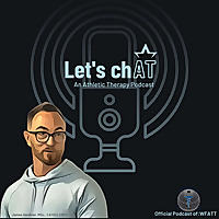 FIRSTAR Let's chAT: an Athletic Therapy podcast | Official Podcast of WFATT