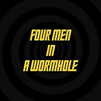 Four Men In A Wormhole