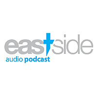 Eastside Community Church Sermon Podcast