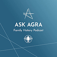 Ask AGRA: A Family History Podcast