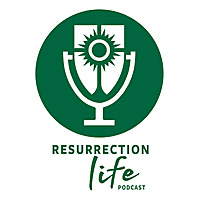 Resurrection Life Podcast   Church of the Resurrection audio