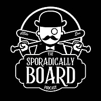 Sporadically Board with Mike and Dan