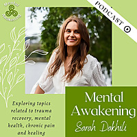 Mental Awakening Podcast