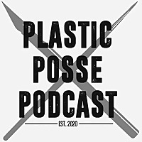 Plastic Posse Podcast