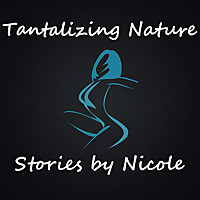 Tantalizing Nature Stories by Nicole