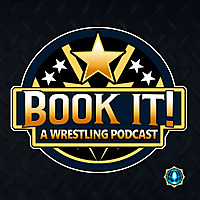 Book It! A Wrestling Podcast