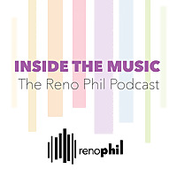 Inside the Music: The Reno Phil Podcast