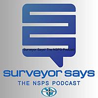 Surveyor Says! The NSPS Podcast