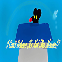 I Can't Believe It's Not The Mouse!