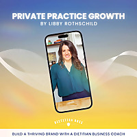 Dietitian Boss with Libby Rothschild