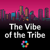 The Vibe of the Tribe
