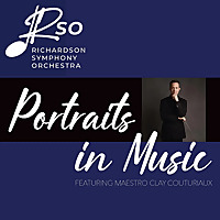 Richardson Symphony Orchestra - Portraits in Music