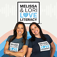 Melissa & Lori Love Literacy ™