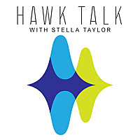Hawk Talk with Stella Taylor