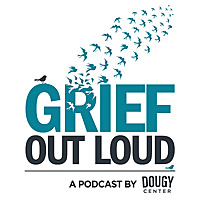 Grief Out Loud