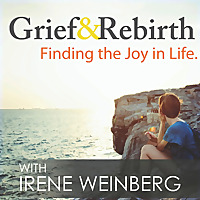 Grief and Rebirth: Finding the Joy in Life