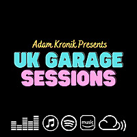 UK Garage Sessions