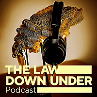 The Law Down Under Podcast