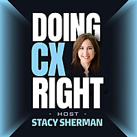 Doing Customer eXperience Right‬ In The AI Era | Stacy Sherman
