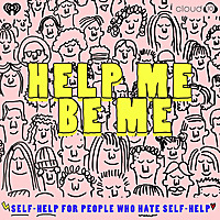 Help Me Be Me
