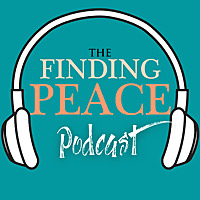 The Finding Peace Podcast