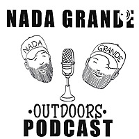 Nada Grande Outdoors Podcast