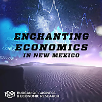 Enchanting Economics in New Mexico