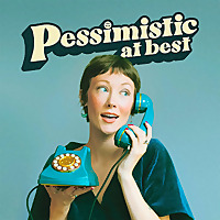 Pessimistic at Best