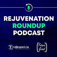 Rejuvenation Roundup Podcast
