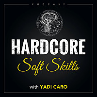 Hardcore Soft Skills Podcast