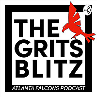 The Grits Blitz: The Atlanta Falcons Podcast