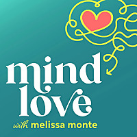 Mind Love • Modern Mindfulness to Think, Feel, and Live Well