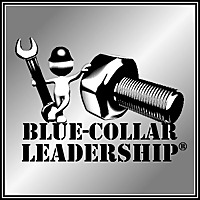 Blue Collar Leadership