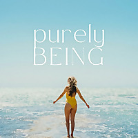 Purely Being Guided Meditations