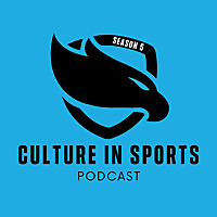 The Culture in Sports Podcast