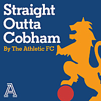 Straight Outta Cobham: The Athletic FC's Chelsea show