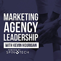 The Marketing Agency Leadership Podcast