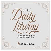 The Daily Liturgy Podcast