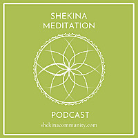 Shekina Meditation Podcast