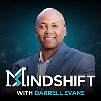 The MindShift Podcast with Darrell Evans