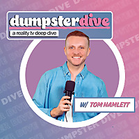Dumpster Dive: A Reality TV Deep Dive