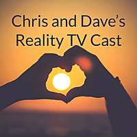 Chris and Dave's Reality TV Cast